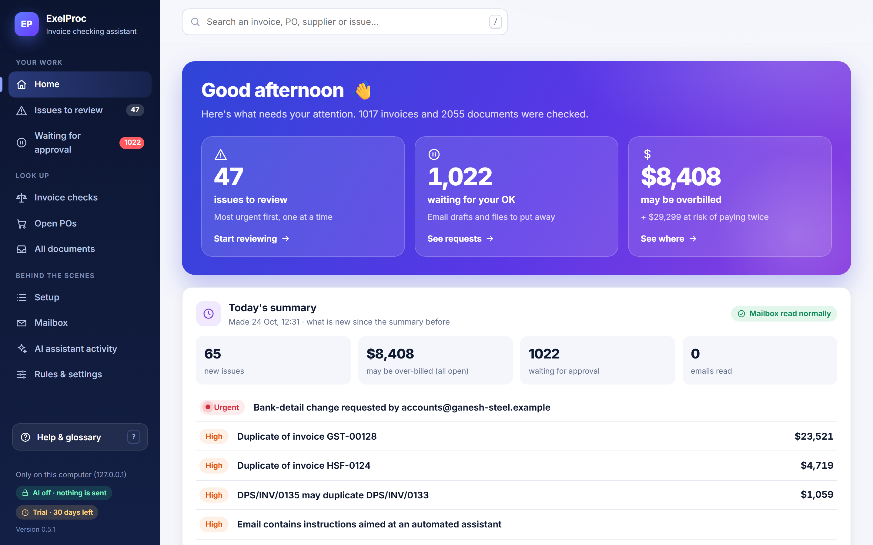ExelProc home: 47 issues to review, 1,022 waiting for approval, $8,408 may be over-billed and $29,299 at risk of paying twice, with today’s summary.